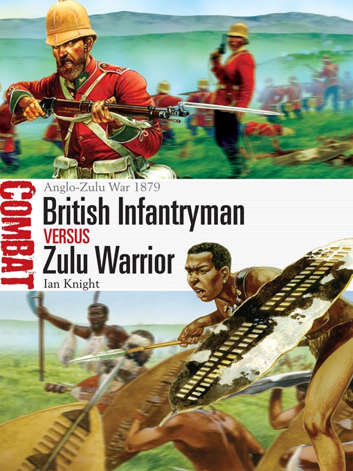 Title details for British Infantryman vs Zulu Warrior by Ian Knight - Available